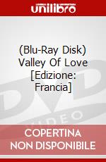 (Blu-Ray Disk) Valley Of Love [Edizione: Francia] brd