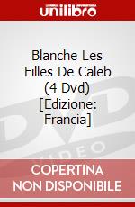 Blanche Les Filles De Caleb (4 Dvd) [Edizione: Francia] dvd