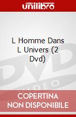 L Homme Dans L Univers (2 Dvd) dvd