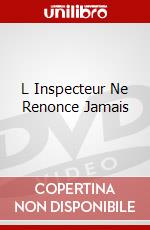 L Inspecteur Ne Renonce Jamais dvd