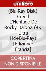 (Blu-Ray Disk) Creed L'Heritage De Rocky Balboa (4K Ultra Hd+Blu-Ray) [Edizione: Francia] brd