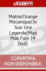 Matrix/Orange Mecanique/Je Suis Une Legende/Mad Max Fury (4 Dvd) dvd