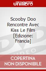 Scooby Doo Rencontre Avec Kiss Le Film [Edizione: Francia] dvd