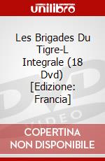 Les Brigades Du Tigre-L Integrale (18 Dvd) [Edizione: Francia] dvd