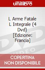 L Arme Fatale L Integrale (4 Dvd) [Edizione: Francia] dvd