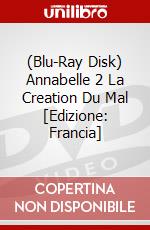 (Blu-Ray Disk) Annabelle 2 La Creation Du Mal [Edizione: Francia] brd