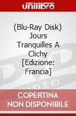 (Blu-Ray Disk) Jours Tranquilles A Clichy [Edizione: Francia] brd