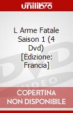 L Arme Fatale Saison 1 (4 Dvd) [Edizione: Francia] dvd