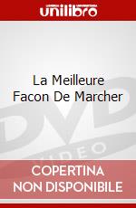 La Meilleure Facon De Marcher dvd
