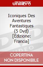 Iconiques Des Aventures Fantastiques (5 Dvd) [Edizione: Francia] dvd