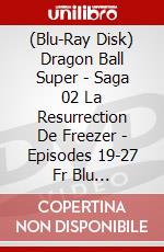 (Blu-Ray Disk) Dragon Ball Super - Saga 02 La Resurrection De Freezer - Episodes 19-27 Fr Blu [Edizione: Francia] brd