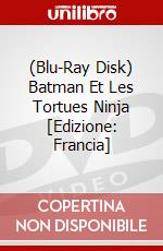 (Blu-Ray Disk) Batman Et Les Tortues Ninja [Edizione: Francia] brd