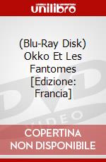 (Blu-Ray Disk) Okko Et Les Fantomes [Edizione: Francia] brd