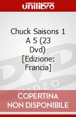 Chuck Saisons 1 A 5 (23 Dvd) [Edizione: Francia] dvd