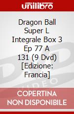 Dragon Ball Super L Integrale Box 3 Ep 77 A 131 (9 Dvd) [Edizione: Francia] dvd