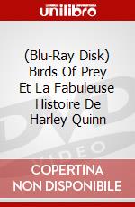 (Blu-Ray Disk) Birds Of Prey Et La Fabuleuse Histoire De Harley Quinn brd
