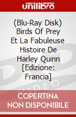 (Blu-Ray Disk) Birds Of Prey Et La Fabuleuse Histoire De Harley Quinn [Edizione: Francia] brd