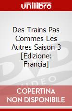 Des Trains Pas Commes Les Autres Saison 3 [Edizione: Francia] dvd