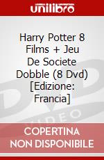 Harry Potter 8 Films + Jeu De Societe Dobble (8 Dvd) [Edizione: Francia] dvd
