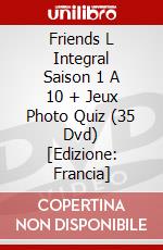 Friends L Integral Saison 1 A 10 + Jeux Photo Quiz (35 Dvd) [Edizione: Francia] dvd