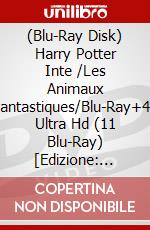 (Blu-Ray Disk) Harry Potter Inte /Les Animaux Fantastiques/Blu-Ray+4K Ultra Hd (11 Blu-Ray) [Edizione: Francia] brd