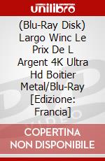 (Blu-Ray Disk) Largo Winc Le Prix De L Argent 4K Ultra Hd Boitier Metal/Blu-Ray [Edizione: Francia] brd