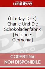 (Blu-Ray Disk) Charlie Und Die Schokoladenfabrik [Edizione: Germania] brd