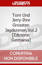 Tom Und Jerry-Ihre Grossten Jagdszenen,Vol.2 [Edizione: Germania] dvd