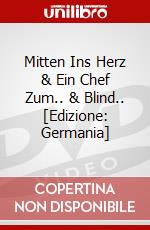 Mitten Ins Herz & Ein Chef Zum.. & Blind.. [Edizione: Germania] dvd
