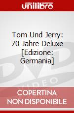 Tom Und Jerry: 70 Jahre Deluxe [Edizione: Germania] dvd