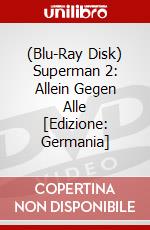 (Blu-Ray Disk) Superman 2: Allein Gegen Alle [Edizione: Germania] brd