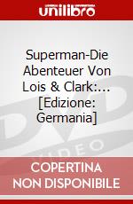 Superman-Die Abenteuer Von Lois & Clark:... [Edizione: Germania] dvd