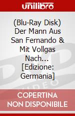 (Blu-Ray Disk) Der Mann Aus San Fernando & Mit Vollgas Nach... [Edizione: Germania] brd