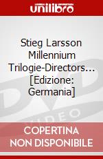 Stieg Larsson Millennium Trilogie-Directors... [Edizione: Germania] dvd