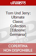 Tom Und Jerry: Ultimate Classic Collection [Edizione: Germania] dvd