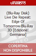 (Blu-Ray Disk) Live Die Repeat: Edge Of Tomorrow-Blu-Ray 3D [Edizione: Germania] brd