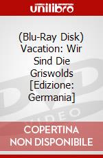 (Blu-Ray Disk) Vacation: Wir Sind Die Griswolds [Edizione: Germania] brd