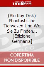 (Blu-Ray Disk) Phantastische Tierwesen Und Wo Sie Zu Finden... [Edizione: Germania] brd