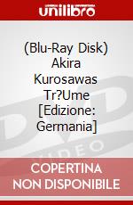 (Blu-Ray Disk) Akira Kurosawas Tr?Ume [Edizione: Germania] brd