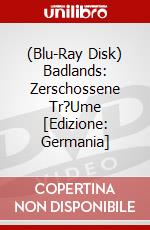 (Blu-Ray Disk) Badlands: Zerschossene Tr?Ume [Edizione: Germania] brd