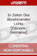 In Zeiten Des Abnehmenden Lichts [Edizione: Germania] dvd
