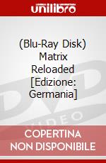 (Blu-Ray Disk) Matrix Reloaded [Edizione: Germania] brd