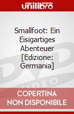 Smallfoot: Ein Eisigartiges Abenteuer [Edizione: Germania] dvd