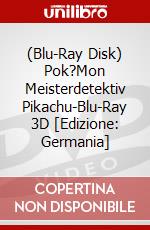 (Blu-Ray Disk) Pok?Mon Meisterdetektiv Pikachu-Blu-Ray 3D [Edizione: Germania] brd