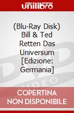 (Blu-Ray Disk) Bill & Ted Retten Das Universum [Edizione: Germania] brd
