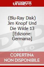 (Blu-Ray Disk) Jim Knopf Und Die Wilde 13 [Edizione: Germania] brd