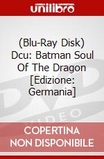 (Blu-Ray Disk) Dcu: Batman Soul Of The Dragon [Edizione: Germania] brd