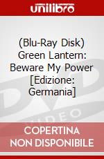 (Blu-Ray Disk) Green Lantern: Beware My Power [Edizione: Germania] brd