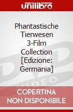 Phantastische Tierwesen 3-Film Collection [Edizione: Germania] dvd