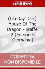 (Blu-Ray Disk) House Of The Dragon - Staffel 2 [Edizione: Germania] brd